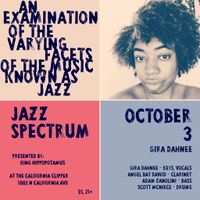 Jazz Spectrum presented by King Hippo presenting: Gira Dahnee