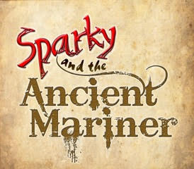 Sparky &amp;  The Ancient Mariner