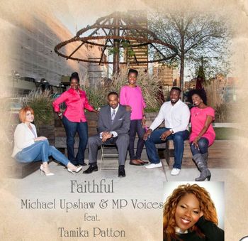 Faithful by Michael Upshaw and MP Voices featuring Tamika Patton
