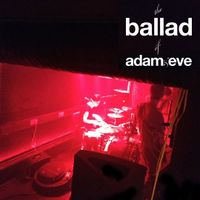 The Ballad of Adam and Eve