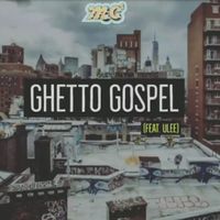 Ghetto Gospel (feat. Ulee) by MC²