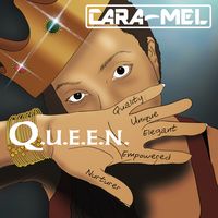 Q.U.E.E.N.  by Cara-Mel