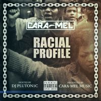 Racial Profile by Cara-Mel