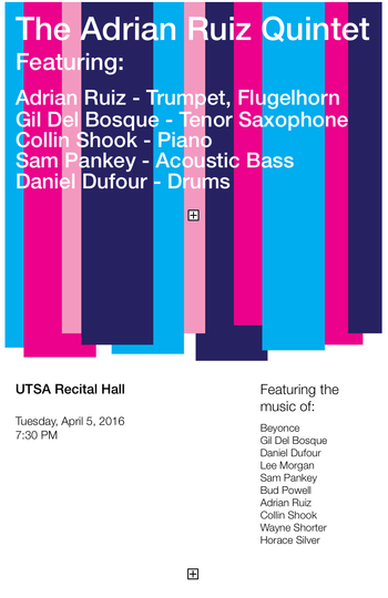 Promo Flyer for my quintet's concert at UT San Antonio (April 2016)
