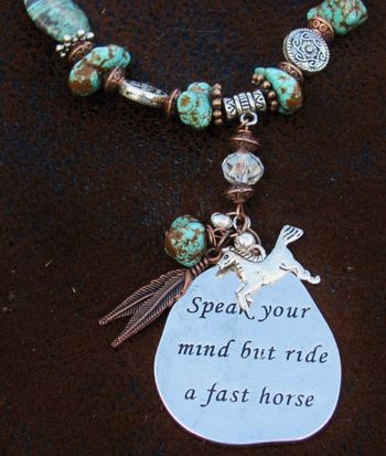 Turquoise, gemstone, silver, copper necklace"Speak your mind but ride a fast horse." Sold but another available soon.
