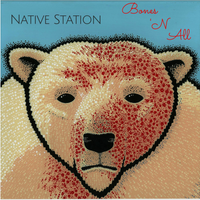 Bones 'N All by Native Station