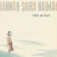 Tether My Heart by Hannah Shira Naiman