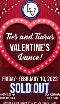 2023 Ties and Tiaras Valentine's Dance * SOLD OUT *