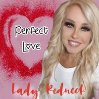 Perfect Love by Lady Redneck