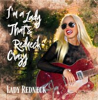 I'm A Lady That's Redneck Crazy: CD