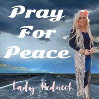 Pray For Peace by Lady Redneck