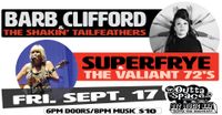 Barb Clifford & The Shakin' Tail Feathers/ SuperFrye & The Valiant 72's