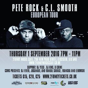 Pete Rock & CL Smooth - European Tour 2016
