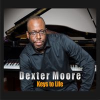 Keys to Life by Dexter Moore