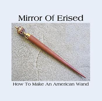Mirror Of Erised - How To Make An American Wand
