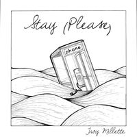 Stay (Please) by Troy Millette