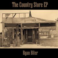 The Country Store EP (2020) by Ryan Biter 