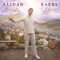 Beauty of Life by Alidad Saebi