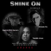 Shine On by Dennis Sy featuring Natalie Jean and Darick DDS Spears