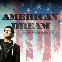 American Dream by Bob Pressner