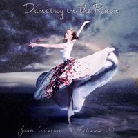 Dancing In The Rain  ft. Melissa B. by Juan Cristiani