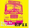 Time To Be Proud EP11: CD