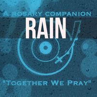 A Rosary Companion - SPOKEN + RAIN by The Communion of Saints