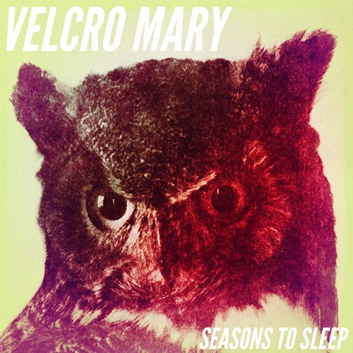 Velcro Mary - Seasons To Sleep Remix