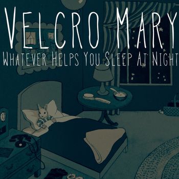 Whatever Helps You Sleep At Night (2014)
