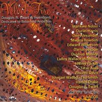 Velvet Fire - Dedicated to Baba Fred Anderson by douglasewart.com