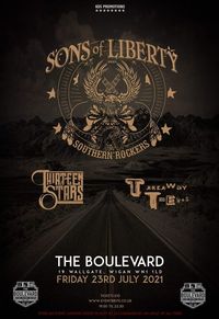 ***CANCELLED*** Sons of Liberty at The Boulevard - plus Thirteen Stars and The Takeaway Thieves