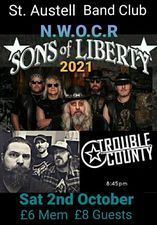 Sons of Liberty plus Trouble Country at St Austell Band Club - all previous tickets valid