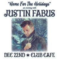 “Home For The Holidays” - An Evening with Justin Fabus
