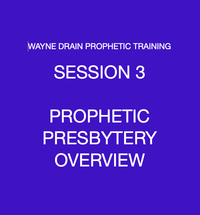 PROPHETIC PRESBYTERY OVERVIEW - $20*