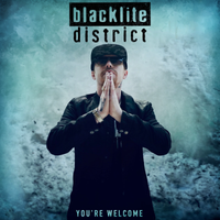 You're Welcome (Deluxe Edition) by Blacklite District