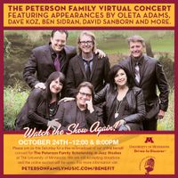 The Peterson Family Virtual Concert Re-Broadcast