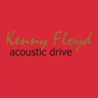 Acoustic Drive by Kenny Floyd