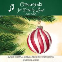 Ornaments For Timothy Lane by Jennie B. Larsen & Friends