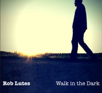 Walk in the Dark: CD 