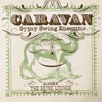 An Evening At The Brink Lounge by Caravan Gypsy Swing Ensemble