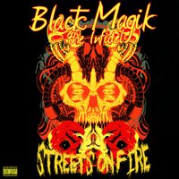 Streets On Fire (feat. Dead Mike The Assassin) by Black Magik The Infidel