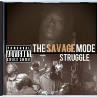 The Savage Mode - Struggle  by The Brimstone Lab