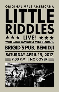Little Riddles w/ Caige Jambor and Mike Rendahl
