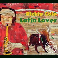 Richie Cole Latin Lover RCP005 by Richie Cole