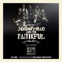 Supporting Johnny Mac and The Faithful
