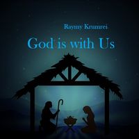God is With Us by Raymy Krumrei