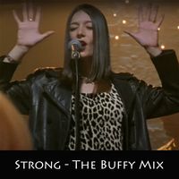 Strong - The Buffy Mix by Velvet Chain