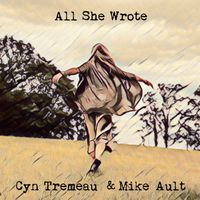 ALL SHE WROTE by Cyn Tremeau & Mike Ault