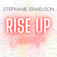 Rise Up Canada (Radio Version) by Stephanie Israelson