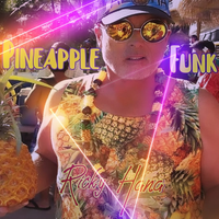 Pineapple Funk by Ricky Hana